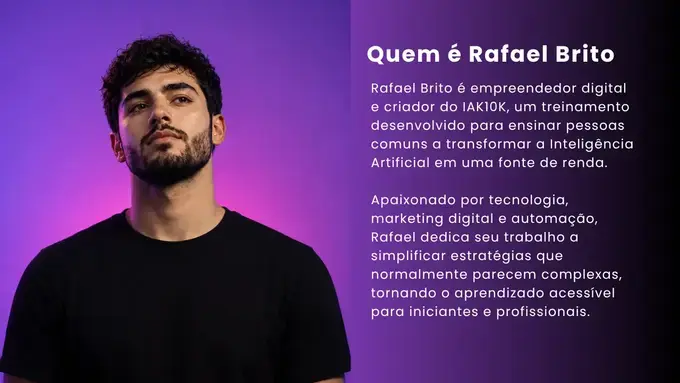 Rafael Brito — Criador do IAK10K